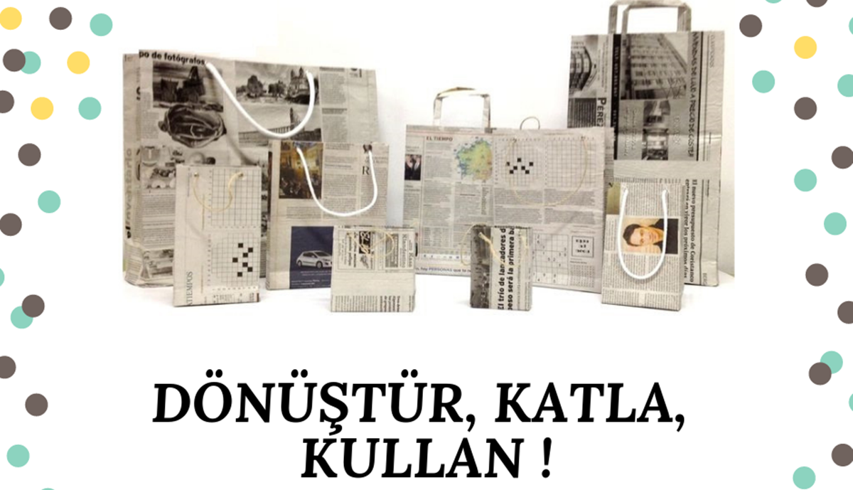 “Dönüştür, katla, kullan”