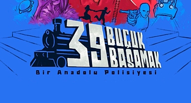 ‘‘39 Buçuk Basamak’’ Çanakkale’ye geliyor