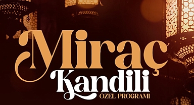 Bigalılar Miraç Kandili Özel Programında buluşacak