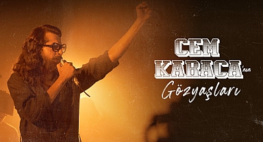 “Cem Karaca’nın Gözyaşları” filmi vizyondan kaldırıldı