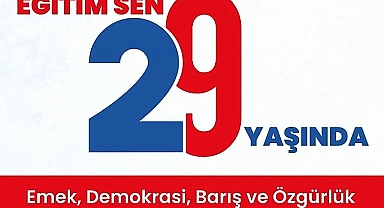 Eğitim -Sen 29 yaşında