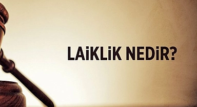 "Laiklik: Din ve Devletin Ayrılması ve Toplumsal Barışın İnşası"