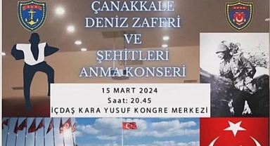 Çanakkale Deniz Zaferi ve Şehitleri Anma Konseri gerçekleştirilecek