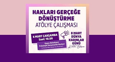 Kepez’de ‘’Hakları Gerçeğe Dönüştürme’’ etkinliği düzenlenecek