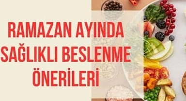 Ramazan ayında beslenme önerileri