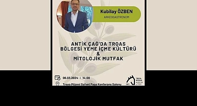 Troya Müzesi’nde Antik Çağda Yeme Kültürü konuşulacak