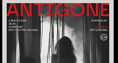 ‘’Antigone'’ oyunu sahneleniyor