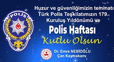 Çan Kaymakamlığı'ndan Türk Polis Teşkilatı'nın 179. kuruluş yıl dönümüne kutlama mesajı