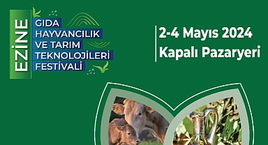 Ezine Gıda Hayvancılık ve Tarım Teknolojileri Festivali başlıyor