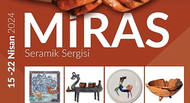 ‘’Miras’’ Seramik Sergisi yarın açılacak