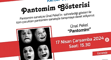 Pantomim Gösterisi gerçekleşecek