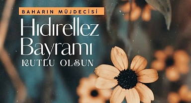 Bayramiç Belediyesi'nden Hıdırellez temennisi