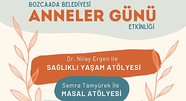 Bozcaada’da ‘’Anneler Günü’’ kutlaması