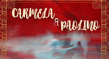 ‘'Carmela ve Paolino'’ izleyici ile buluşacak