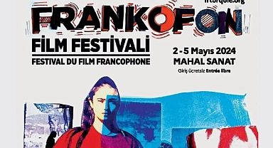 Frankofon Film Festivali bu yıl Çanakkale’de!