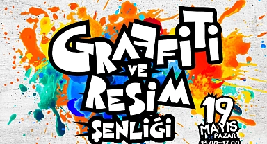 ‘’Graffiti ve Resim Şenliği’’ çok konuşulacak