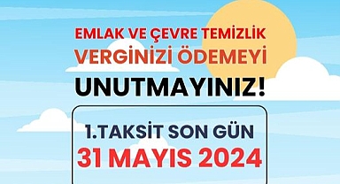 Küçükkuyu'da Emlak ve Çevre Temizlik Vergisi için son gün 31 Mayıs!