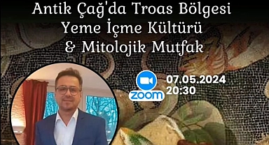 Troas Bölgesi yeme içme kültürü konuşulacak