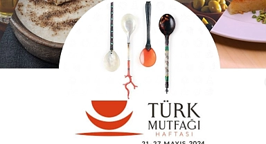 ‘’Türk Mutfağı Haftası’’ başlıyor