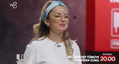 Çanakkaleli Tebessüm Güven MasterChef’te!
