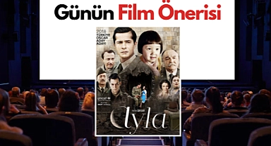 Günün film önerisi: Ayla