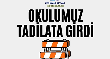 İsmail Kaymak Koleji’nde tadilat