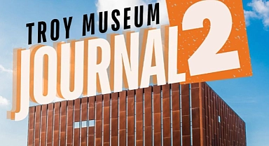 Troy Museum Journal 2. sayısı için çağrı