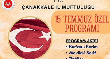 Çanakkale İl Müftülüğü ’nün 15 Temmuz programı