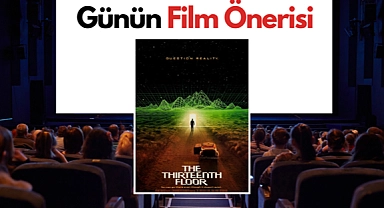 Günün film önerisi: 13. Kat