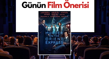 Günün film önerisi: Doğu Ekspresinde Cinayet