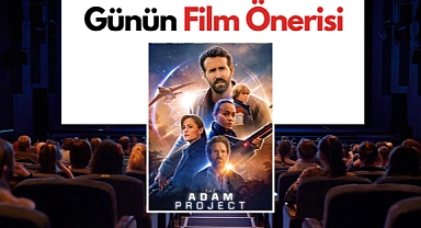 Günün film önerisi: The Adam Project