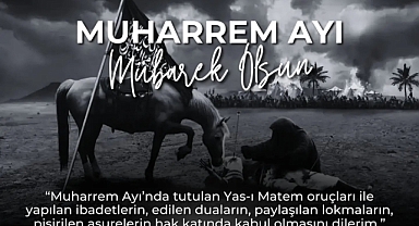 Milletvekili Güneşhan'dan Muharrem Ayı mesajı