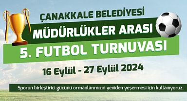 Çanakkale'de 5. Müdürlükler Arası Futbol Turnuvası başlıyor!