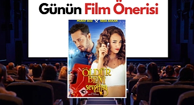 Günün film önerisi: Öldür Beni Sevgilim