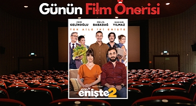 Günün film önerisi: Aykut Enişte 2