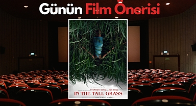 Günün film önerisi: In The Tall Grass