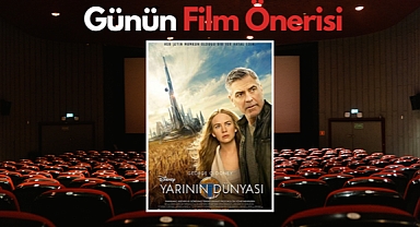 Günün film önerisi: Tomorrowland
