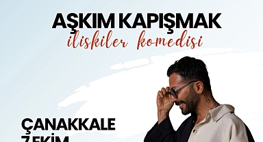‘’İlişkiler Komedisi’’ Çanakkale’de sahnelenecek