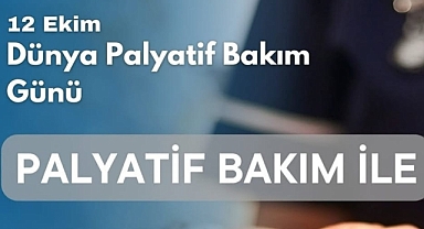 12 Ekim Dünya Palyatif Bakım Günü’nde farkındalık açıklaması