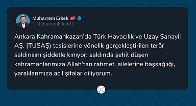 Başkan Muharrem Erkek'ten TUSAŞ paylaşımı
