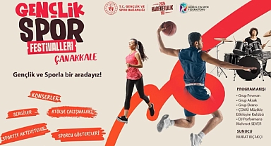 Çanakkale'de Gençlik ve Spor Festivali başlıyor