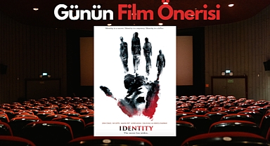 Günün film önerisi: Identity