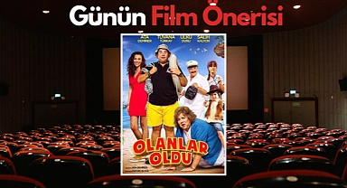 Günün film önerisi: Olanlar Oldu