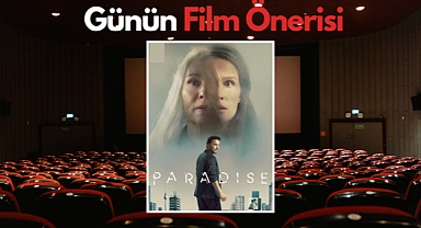 Günün film önerisi: Paradise