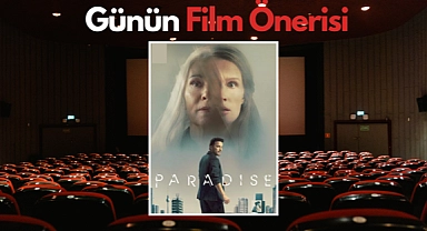 Günün film önerisi: Paradise