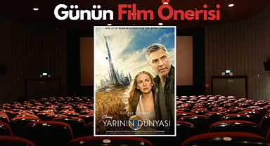 Günün film önerisi: Yarının Dünyası