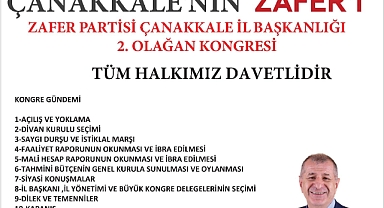 Zafer Partisi Çanakkale İl Başkanlığı 2. Olağan Kongresi