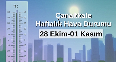 Çanakkale haftalık hava durumu (11 Kasım- 17 Kasım 2024)