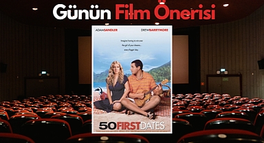 Günün film önerisi: 50 İlk Öpücük