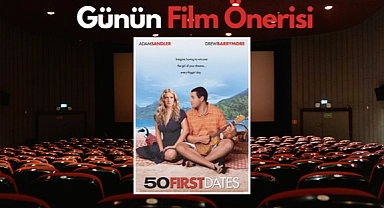 Günün film önerisi: 50 İlk Öpücük